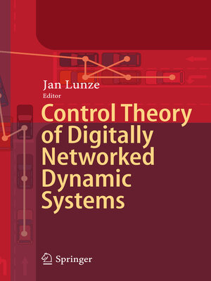 cover image of Control Theory of Digitally Networked Dynamic Systems